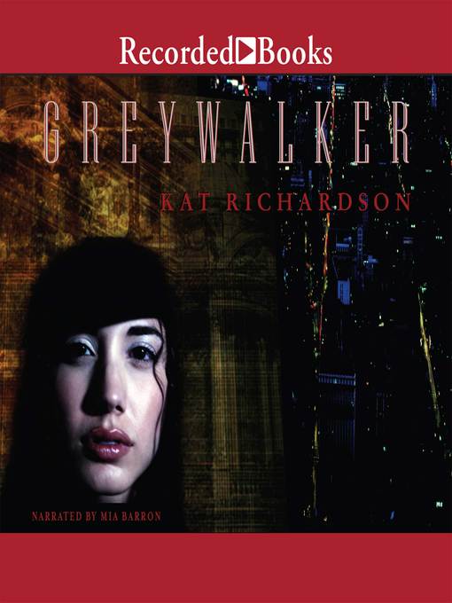 Title details for Greywalker by Kat Richardson - Available